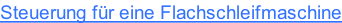 Steuerung für eine Flachschleifmaschine