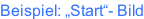 Beispiel: „Start“- Bild